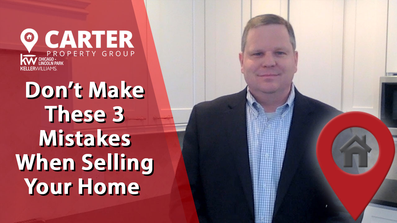 The Top 3 Mistakes Home Sellers Make